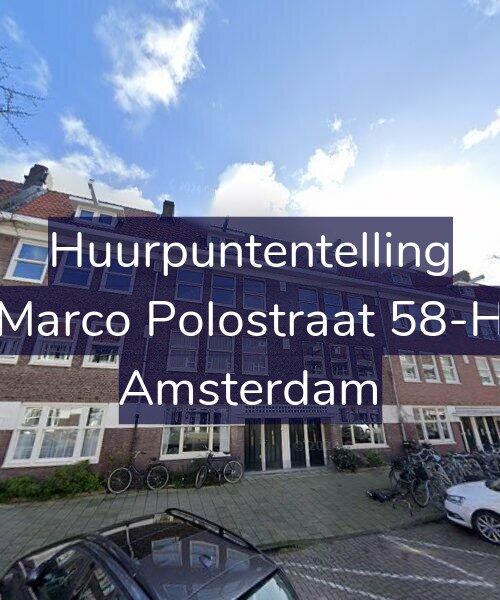 Foto gevel Huurpuntentelling voor Marco Polostraat 58-H, Amsterdam