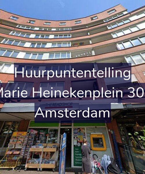 Foto gevel Huurpuntentelling voor Marie Heinekenplein 302, Amsterdam