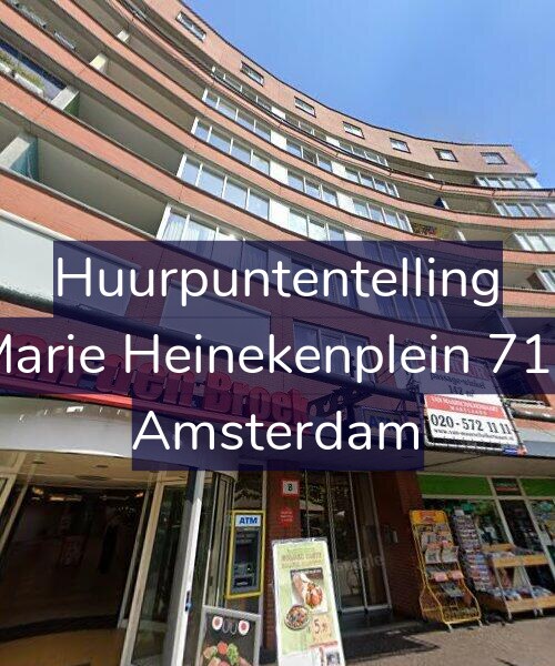 Foto gevel Huurpuntentelling voor Marie Heinekenplein 711, Amsterdam