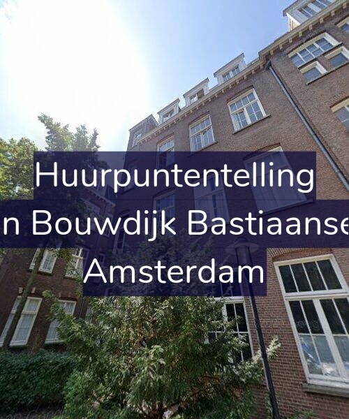 Foto gevel Huurpuntentelling voor Marius van Bouwdijk Bastiaansestraat 69, Amsterdam
