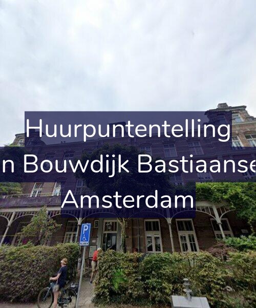 Foto gevel Huurpuntentelling voor Marius van Bouwdijk Bastiaansestraat 16, Amsterdam