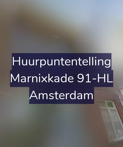 Foto gevel Huurpuntentelling voor Marnixkade 91-HL, Amsterdam