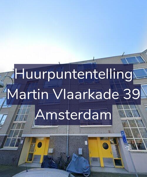 Foto gevel Huurpuntentelling voor Martin Vlaarkade 39, Amsterdam