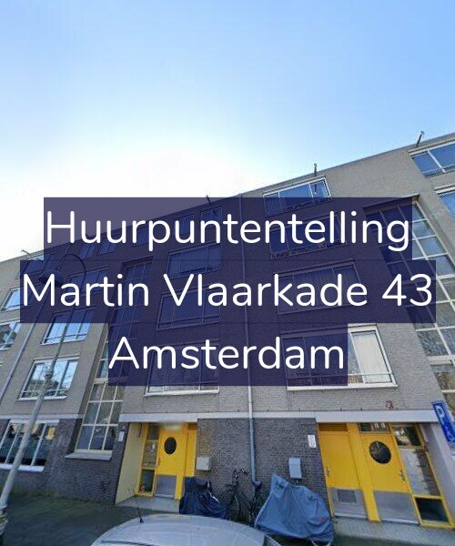 Foto gevel Huurpuntentelling voor Martin Vlaarkade 43, Amsterdam