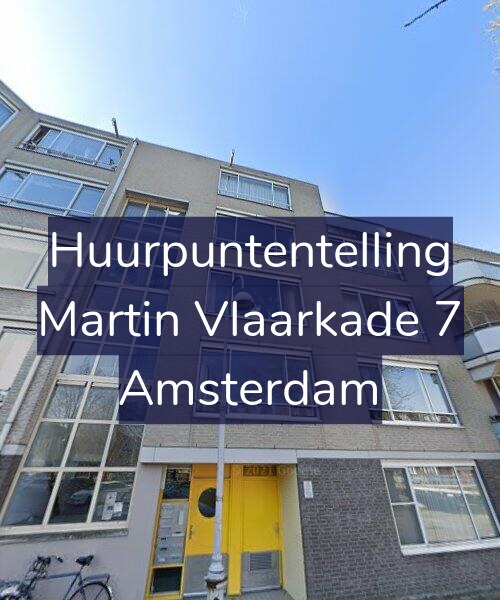 Foto gevel Huurpuntentelling voor Martin Vlaarkade 7, Amsterdam