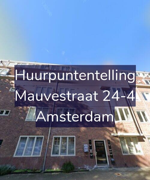 Foto gevel Huurpuntentelling voor Mauvestraat 24-4, Amsterdam