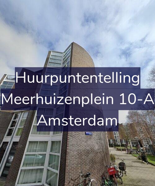 Foto gevel Huurpuntentelling voor Meerhuizenplein 10-A, Amsterdam