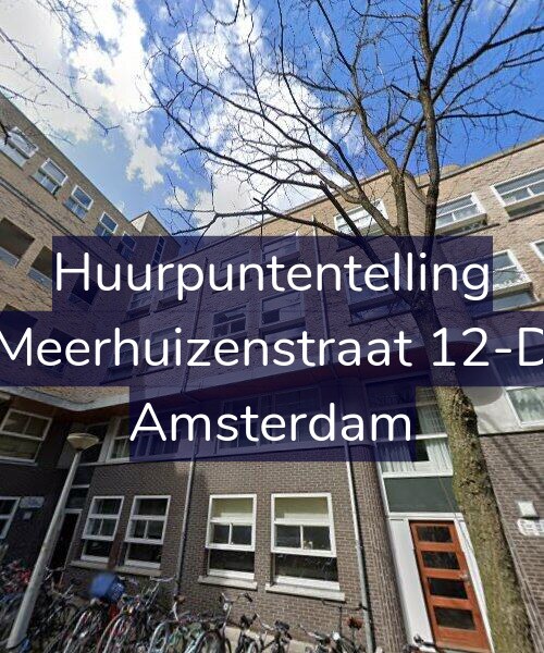 Foto gevel Huurpuntentelling voor Meerhuizenstraat 12-D, Amsterdam