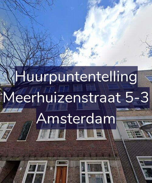 Foto gevel Huurpuntentelling voor Meerhuizenstraat 5-3, Amsterdam