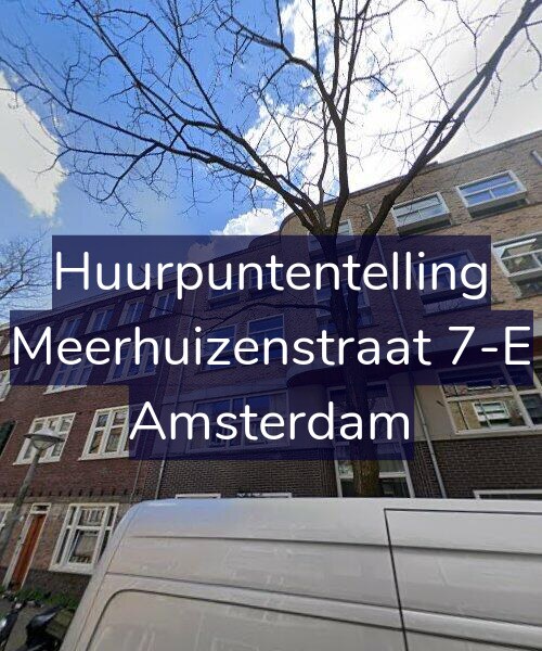 Foto gevel Huurpuntentelling voor Meerhuizenstraat 7-E, Amsterdam