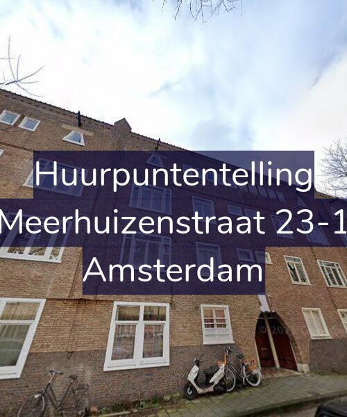 Foto gevel Huurpuntentelling voor Meerhuizenstraat 23-1, Amsterdam