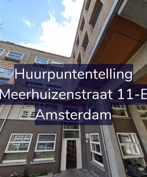 Foto gevel Huurpuntentelling voor Meerhuizenstraat 11-E, Amsterdam