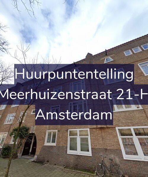 Foto gevel Huurpuntentelling voor Meerhuizenstraat 21-H, Amsterdam