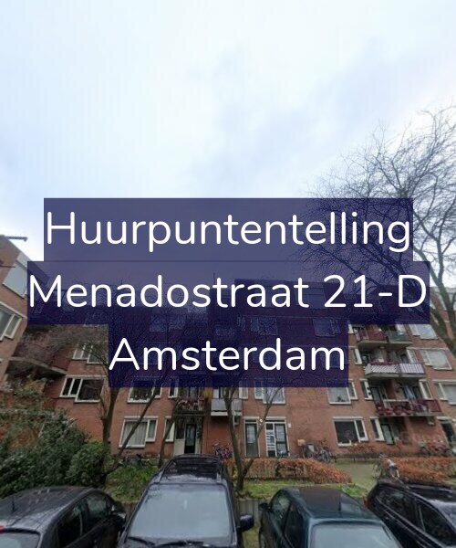 Foto gevel Huurpuntentelling voor Menadostraat 21-D, Amsterdam