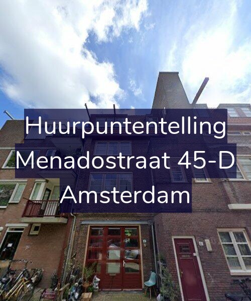 Foto gevel Huurpuntentelling voor Menadostraat 45-D, Amsterdam