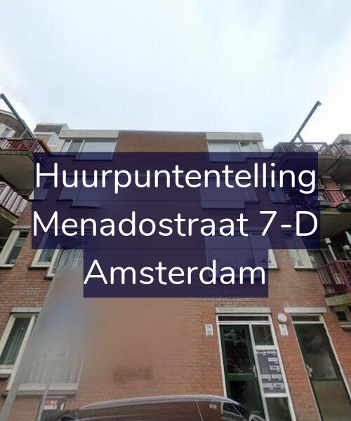 Foto gevel Huurpuntentelling voor Menadostraat 7-D, Amsterdam