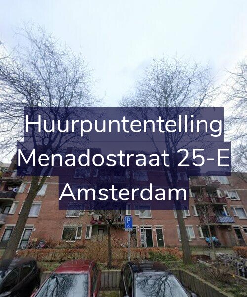 Foto gevel Huurpuntentelling voor Menadostraat 25-E, Amsterdam
