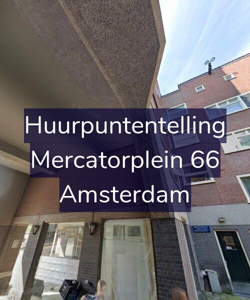 Foto gevel Huurpuntentelling voor Mercatorplein 66, Amsterdam