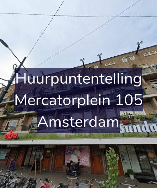 Foto gevel Huurpuntentelling voor Mercatorplein 105, Amsterdam