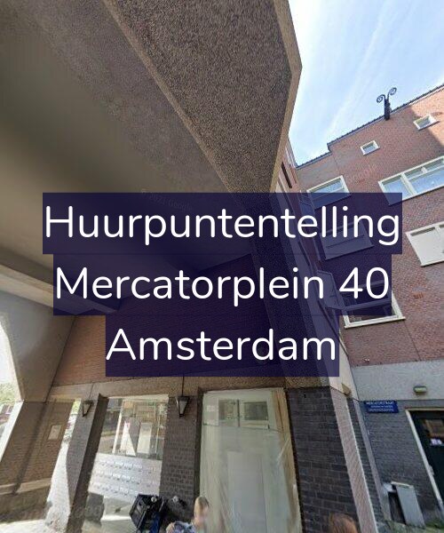 Foto gevel Huurpuntentelling voor Mercatorplein 40, Amsterdam