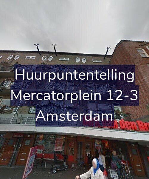 Foto gevel Huurpuntentelling voor Mercatorplein 12-3, Amsterdam
