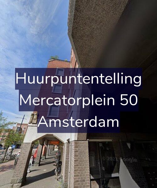 Foto gevel Huurpuntentelling voor Mercatorplein 50, Amsterdam
