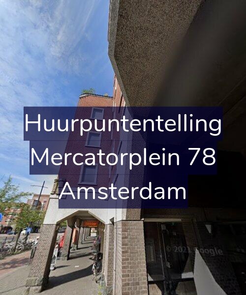 Foto gevel Huurpuntentelling voor Mercatorplein 78, Amsterdam