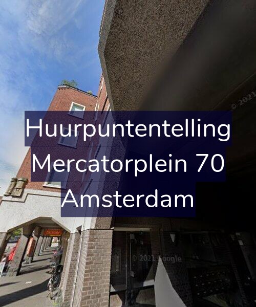 Foto gevel Huurpuntentelling voor Mercatorplein 70, Amsterdam