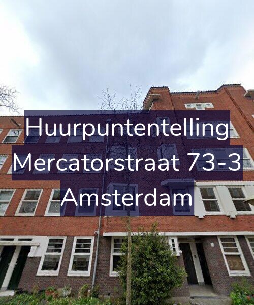 Foto gevel Huurpuntentelling voor Mercatorstraat 73-3, Amsterdam