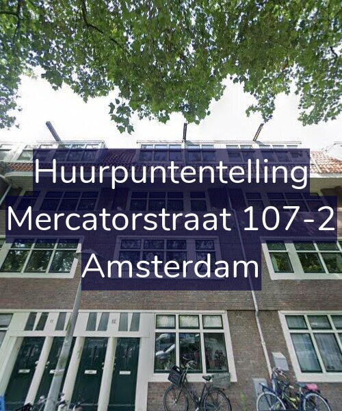 Foto gevel Huurpuntentelling voor Mercatorstraat 107-2, Amsterdam