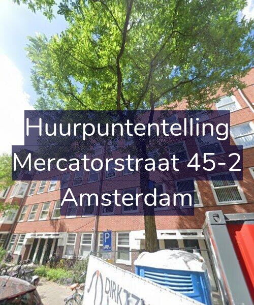 Foto gevel Huurpuntentelling voor Mercatorstraat 45-2, Amsterdam