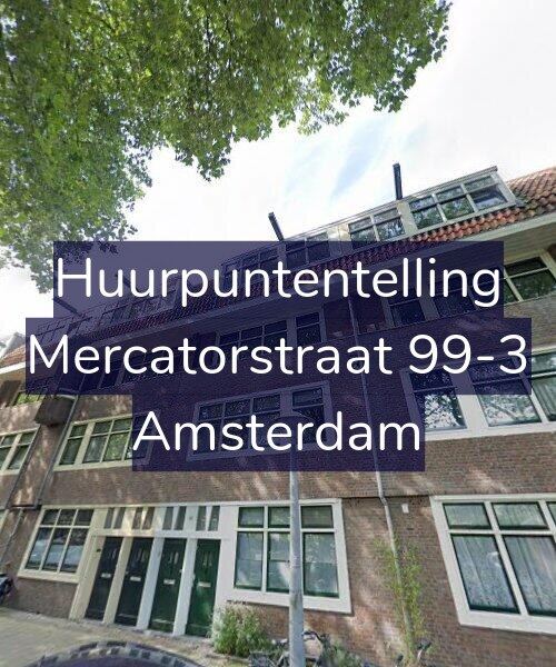 Foto gevel Huurpuntentelling voor Mercatorstraat 99-3, Amsterdam