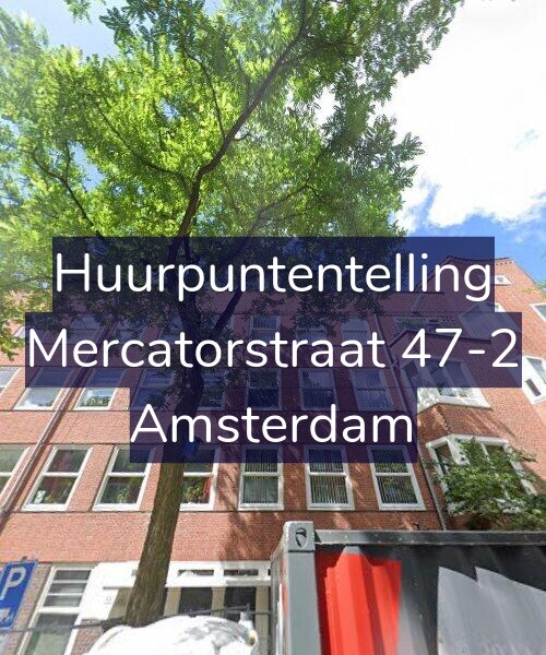 Foto gevel Huurpuntentelling voor Mercatorstraat 47-2, Amsterdam