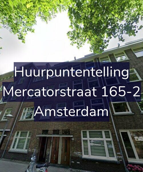 Foto gevel Huurpuntentelling voor Mercatorstraat 165-2, Amsterdam
