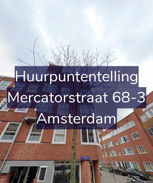 Foto gevel Huurpuntentelling voor Mercatorstraat 68-3, Amsterdam