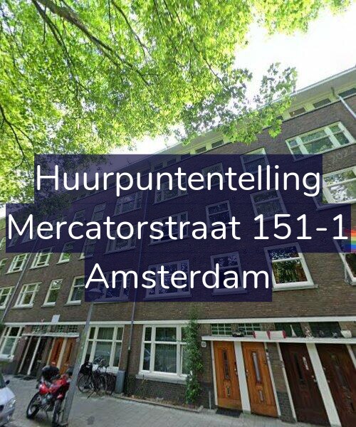 Foto gevel Huurpuntentelling voor Mercatorstraat 151-1, Amsterdam