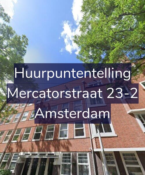 Foto gevel Huurpuntentelling voor Mercatorstraat 23-2, Amsterdam