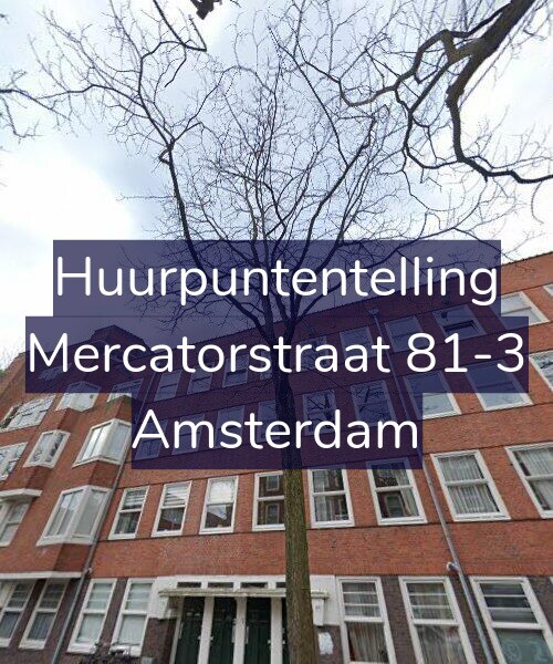 Foto gevel Huurpuntentelling voor Mercatorstraat 81-3, Amsterdam