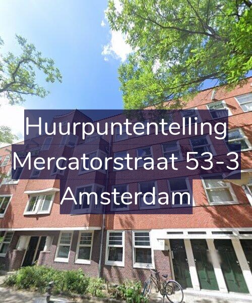 Foto gevel Huurpuntentelling voor Mercatorstraat 53-3, Amsterdam
