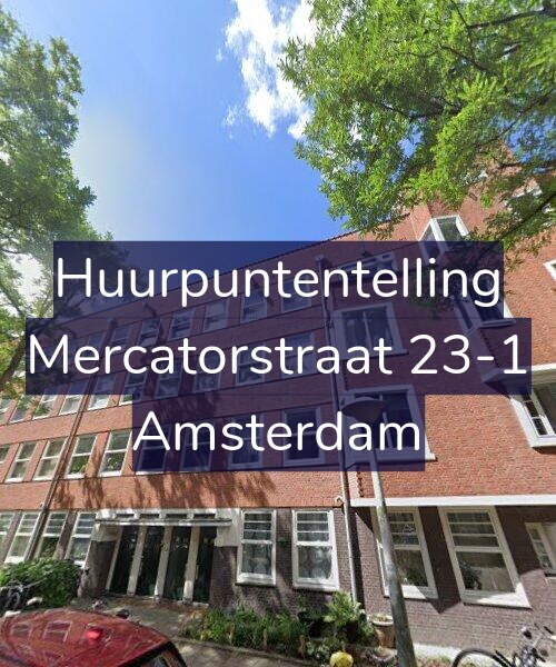 Foto gevel Huurpuntentelling voor Mercatorstraat 23-1, Amsterdam