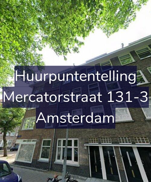Foto gevel Huurpuntentelling voor Mercatorstraat 131-3, Amsterdam