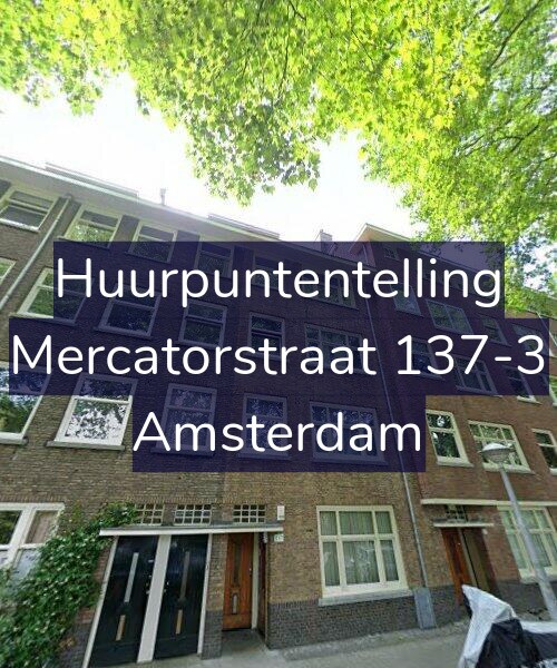 Foto gevel Huurpuntentelling voor Mercatorstraat 137-3, Amsterdam