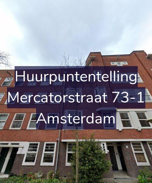 Foto gevel Huurpuntentelling voor Mercatorstraat 73-1, Amsterdam