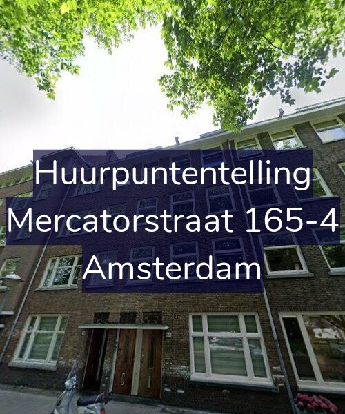 Foto gevel Huurpuntentelling voor Mercatorstraat 165-4, Amsterdam