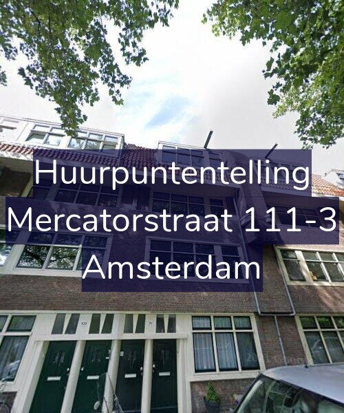 Foto gevel Huurpuntentelling voor Mercatorstraat 111-3, Amsterdam