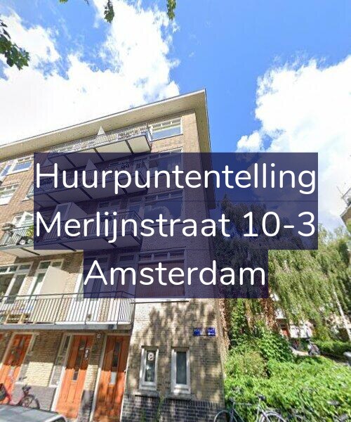 Foto gevel Huurpuntentelling voor Merlijnstraat 10-3, Amsterdam