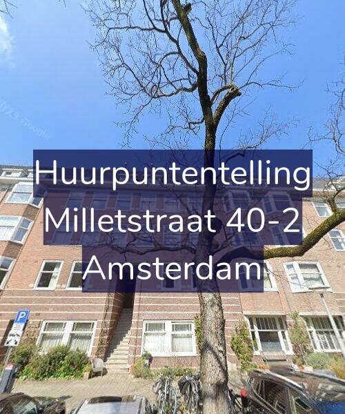 Foto gevel Huurpuntentelling voor Milletstraat 40-2, Amsterdam