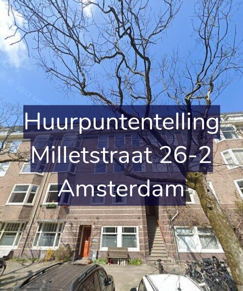 Foto gevel Huurpuntentelling voor Milletstraat 26-2, Amsterdam