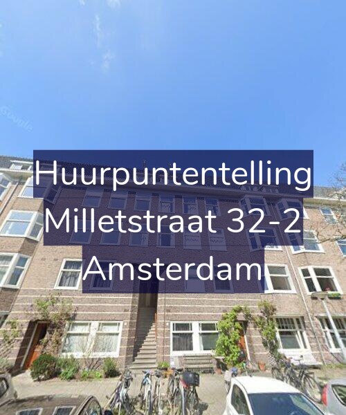 Foto gevel Huurpuntentelling voor Milletstraat 32-2, Amsterdam