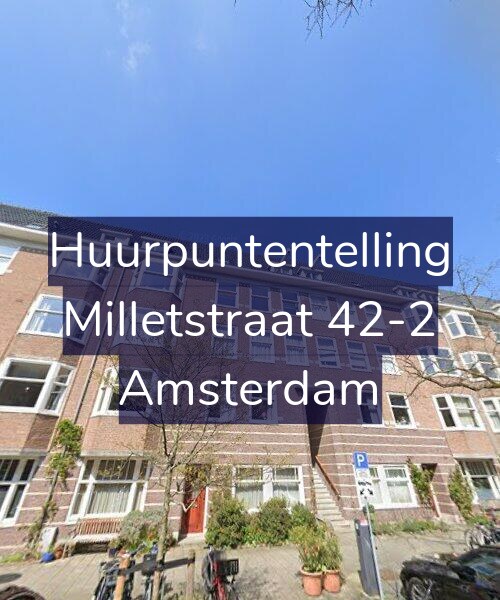 Foto gevel Huurpuntentelling voor Milletstraat 42-2, Amsterdam